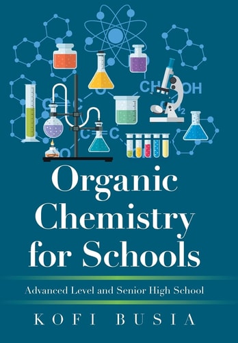 Organic Chemistry for Schools Advanced Level and Senior High School
