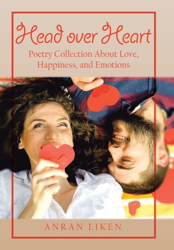 Head Over Heart Poetry Collection About Love, Happiness, and Emotions