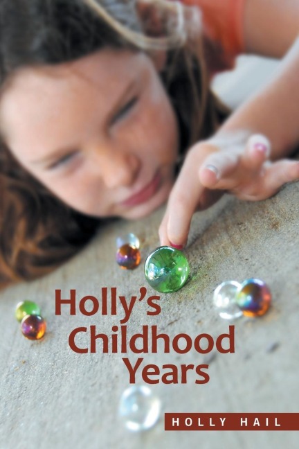Hollys Childhood Years