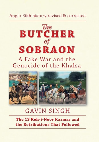 The Butcher of Sobraon A Fake War and the Genocide of Khalsa
