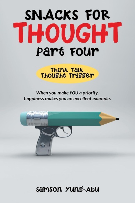 Snacks for Thought Part Four: Think Talk, Thought Trigger