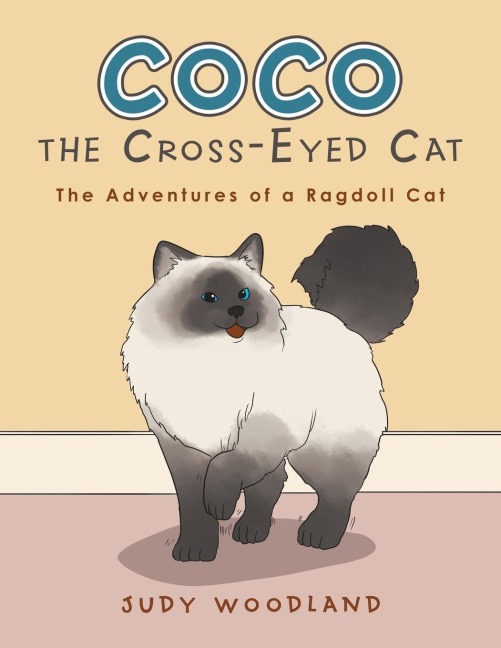 Coco the Cross-Eyed Cat: The Adventures of a Ragdoll Cat
