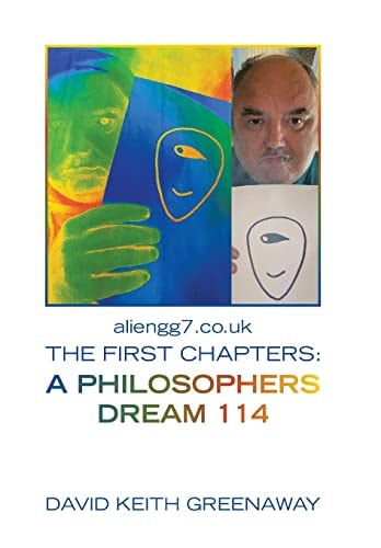 Aliengg7.Co.Uk the First Chapters A Philosophers Dream 114