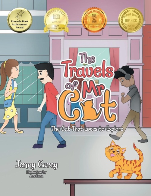 The Travels of Mr Cat: The Cat That Loves to Explore