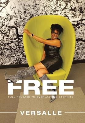Free: Full Release to Everlasting Eternity