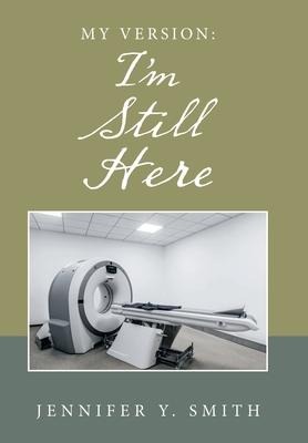 My Version: Im Still Here