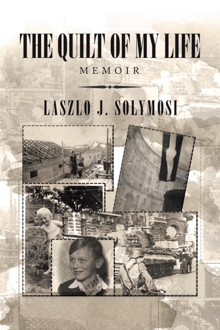 The Quilt of My Life: Memoir