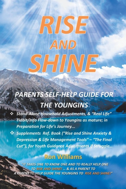 RISE AND SHINE: Parents Self Help Guide for the Youngins