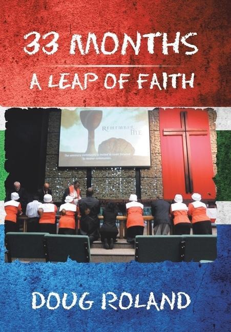 33 Months: A Leap of Faith