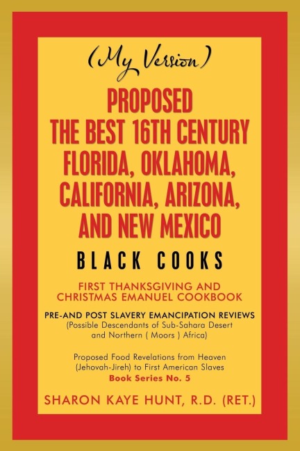 Proposed -The Best 16Th Century  Florida, Oklahoma, California, Arizona, and New Mexico: Black Cooks