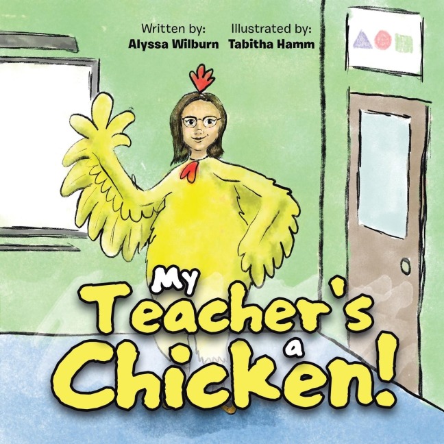 My Teachers a Chicken!