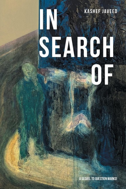 In Search    Of: A Sequel to Question Marks!