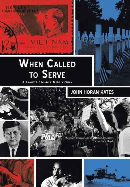 When Called to Serve: A Familys Struggle over Vietnam
