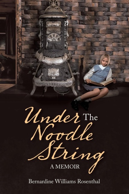 Under the Noodle String: A Memoir