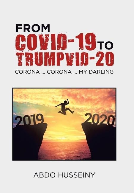 From Covid-19 to Trumpvid-20: Corona ... Corona ... My Darling