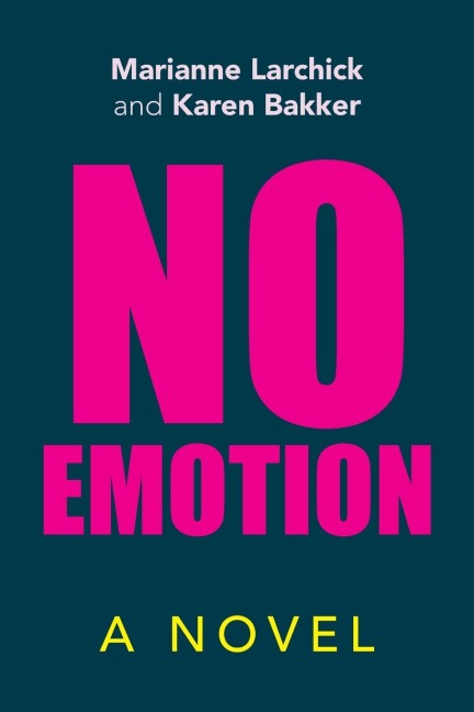 No Emotion: A Novel