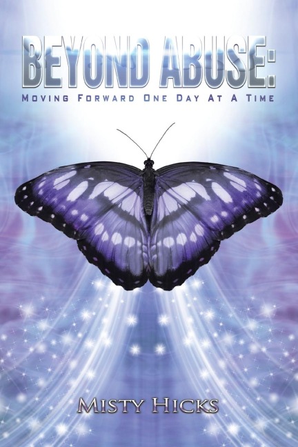 Beyond Abuse: Moving Forward One Day at a Time