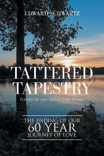 Tattered  Tapestry: Poetry of Life, Death and Living