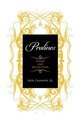 Pralines: Poems and Reflections