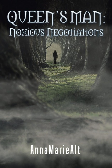 Queen's Man: Noxious Negotiations