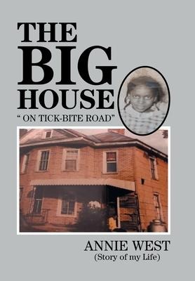 The Big House: On Tick Bite Rd