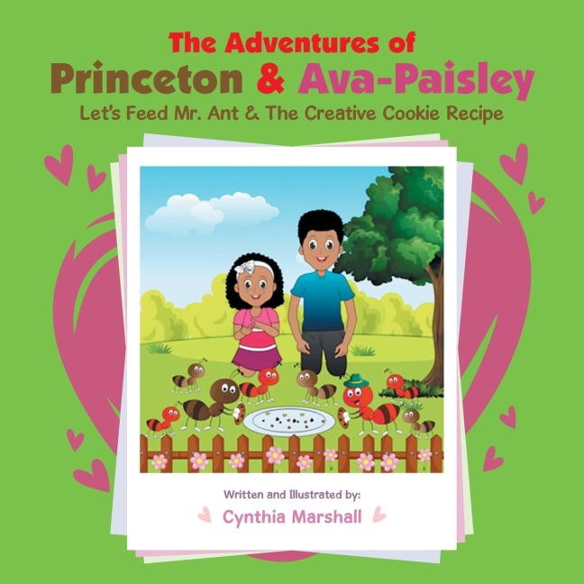The Adventures of Princeton & Ava-Paisley: Lets Feed Mr. Ant &  the Creative Cookie Recipe