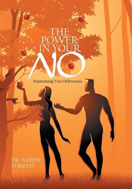 The Power in Your No: Maintaining Your Deliverance