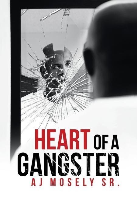 Heart of a Gangster: A Broken Glass Novel