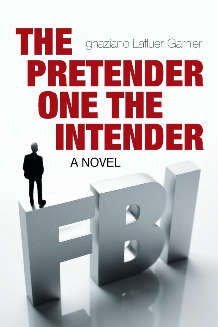 The Pretender One the Intender: A Novel