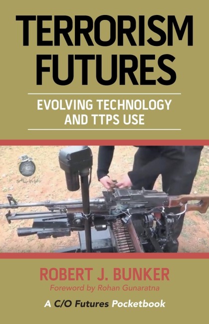 Terrorism  Futures: Evolving Technology and Ttps Use