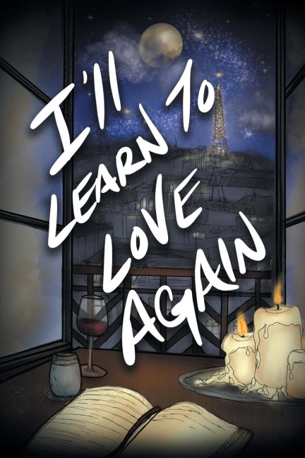 Ill Learn to Love Again