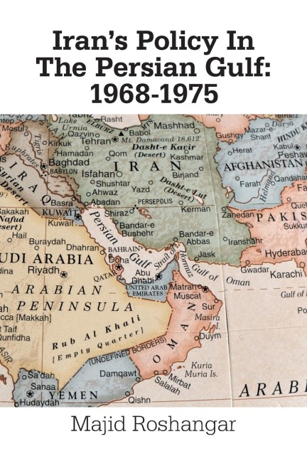 Irans Policy in the Persian Gulf: 1968-1975