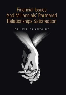 Financial Issues and Millennials Partnered Relationships Satisfaction