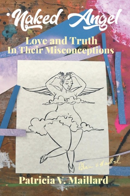 Naked Angel: Love and Truth in Their Misconceptions