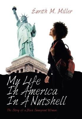 My Life in America in a Nutshell: The Story of a Black Immigrant Woman