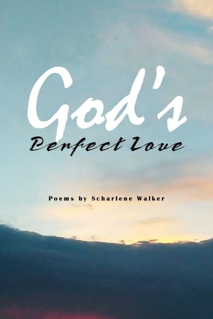 Gods Perfect Love