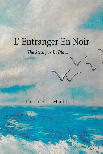 L Entranger En Noir: The Stranger in Black