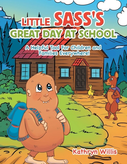 Little Sasss Great Day at School: A Helpful Tool for Children and Families Everywhere!