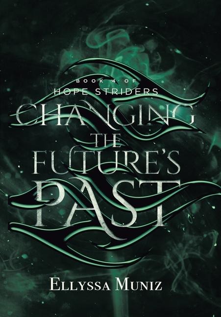 Hope Striders: Changing the Future's Past