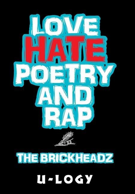 Love, Hate, Poetry, and Rap: The Brickheadz