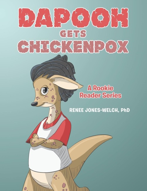 Dapooh Gets Chickenpox: A Rookie Reader Series