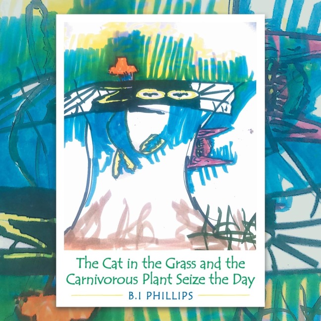 The Cat in the Grass and the Carnivorous Plant Seize the Day