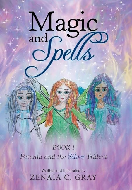 Magic and Spells: Petunia and the Silver Trident