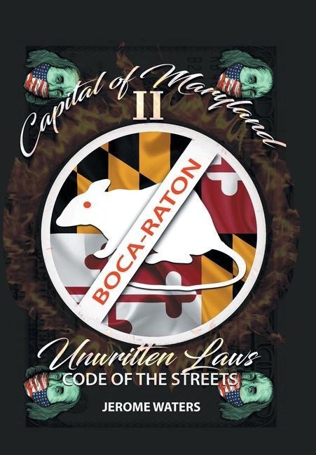 Capital of Maryland 2: The Unwritten Laws, Code of the Streets