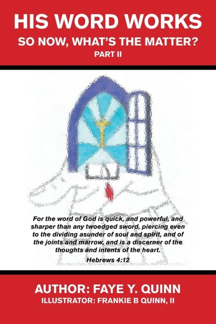 His Word Works: So Now, Whats the Matter? Part Ii