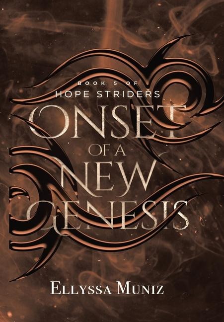 Hope Striders: Onset of a New Genesis