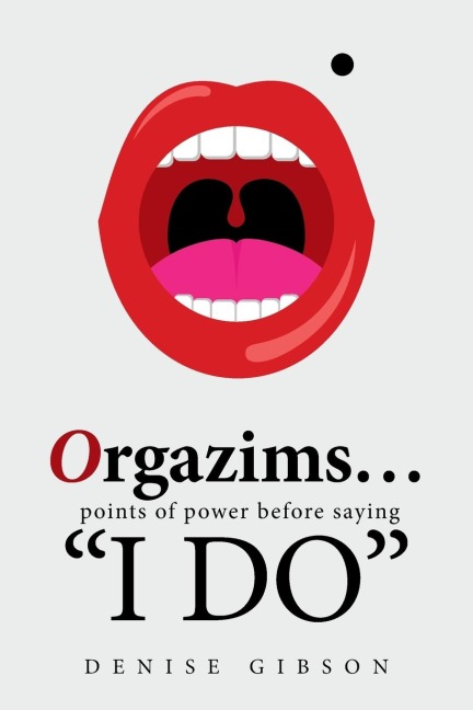 Orgazims... Points of Power Before Saying "I Do"