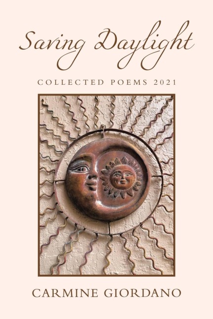 Saving Daylight: Collected Poems 2021