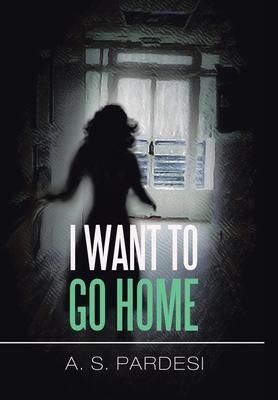I Want to Go Home