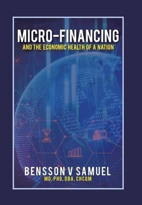Micro-Financing and the Economic Health of a Nation
